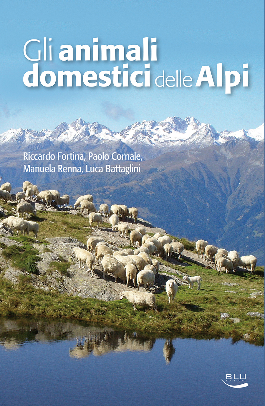 Gli animali domestici delle Alpi, Blu Edizioni