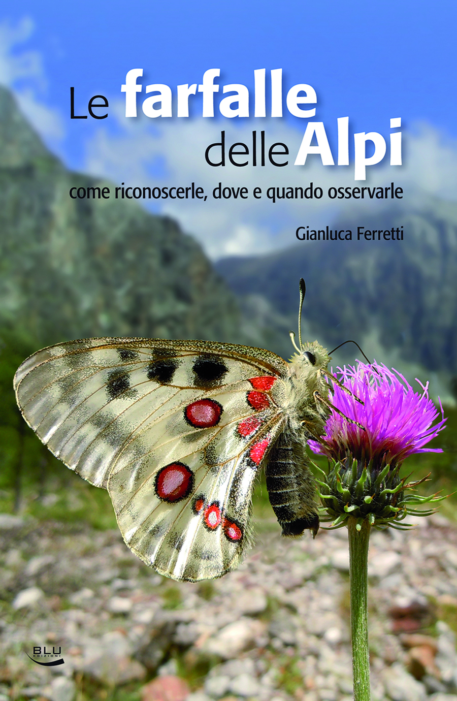 Le farfalle delle Alpi, Blu Edizioni
